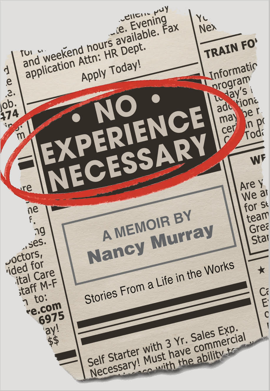No Experience Necessary A Memoir By Nancy Murray