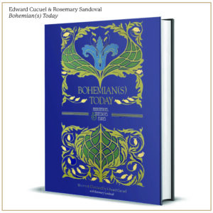 BOHEMIAN(S) TODAY, Annotations, Anecdotes & Asides:  Written and Illustrated by Edward Cucuel with Rosemary Sandoval